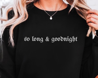 Embroidered So Long and Goodnight Crew Neck | Elder Emo HELENA Sweatshirt | MCR Inspired | Punk sweater emo shirt, My Chemical Romance, Goth