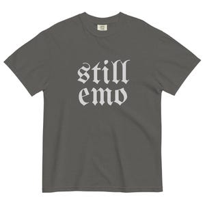 Still Emo Comfort Colors Shirt | Elder Emo TShirt, Emo Gift