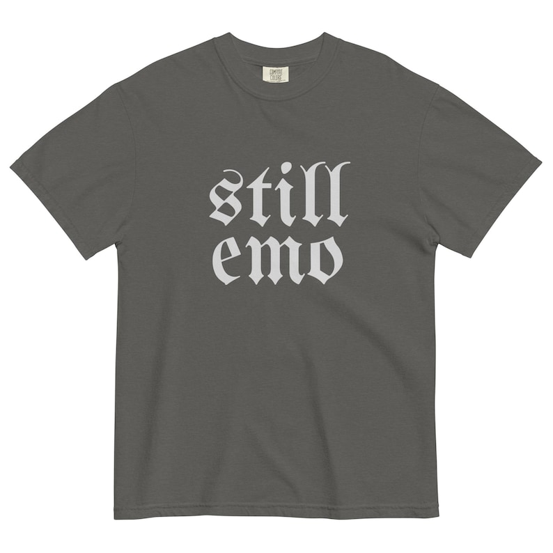 Still Emo Comfort Colors Shirt | Elder Emo TShirt, Emo Gift