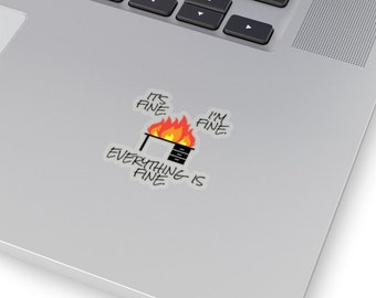 It's Fine Laptop Sticker, Burning Desk Vinyl Decal for Notebooks, Laptops and Kindles
