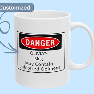 Funny Ceramic Mug, Coffee Cup, Gift for Home Office, Humor Mug, Personalized Mug, Birthday Gift, Tea Lover&#39;s Mug