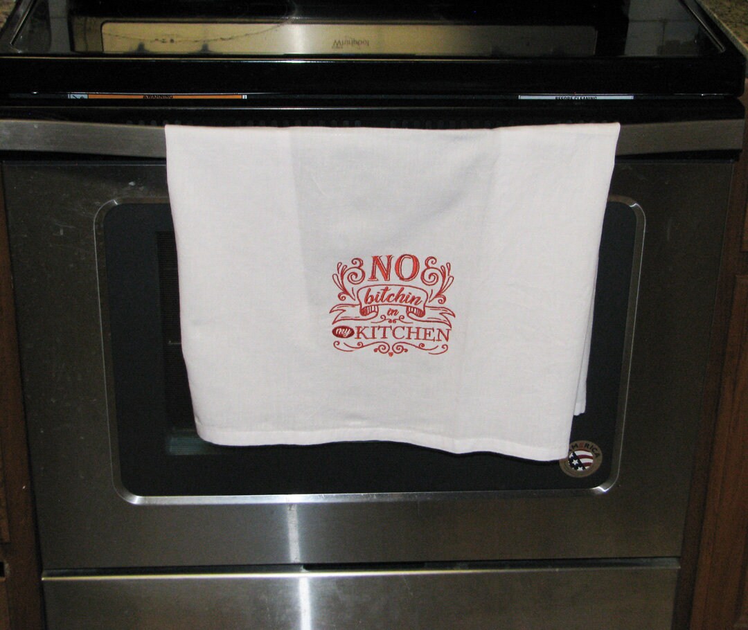 No Bitchin' In My Kitchen Towel – Farmhouse Vinyl Co