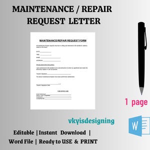 May include: A black and white printable maintenance and repair request letter form. The form includes fields for date, time, name, address, and problem/repairs required. The form also includes a section for the tenant's signature and a section for office use.