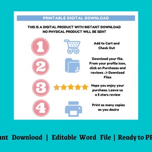 May include: A pink and blue printable digital download guide with four numbered steps for purchasing and downloading a digital product. The steps include adding to cart, downloading the file, leaving a review, and printing as many copies as desired. The text "Instant Download | Editable Word File | Ready to PRINT" is at the bottom of the image.