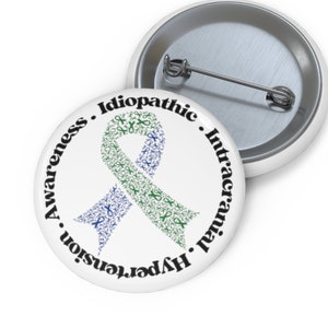 IIH Awareness Pin CUSTOM Awareness Ribbon Button Pin Idiopathic Intracranial Hypertension Warrior Pseudotumor Cerebri Pin IIH Pin Gift for
