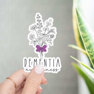Wildflowers Dementia Sticker for Dementia Awareness Sticker Gift for Dementia Mom Sticker I Wear Purple for My Grandma Sticker