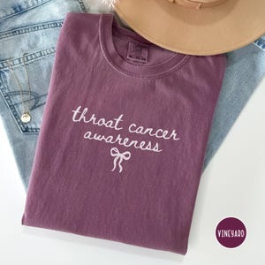 Throat Cancer Awareness Shirt Throat Cancer Support T-Shirt Head and Neck Cancer Tee Throat Cancer Survivor Tshirt Oral Cancer Tee Burgundy