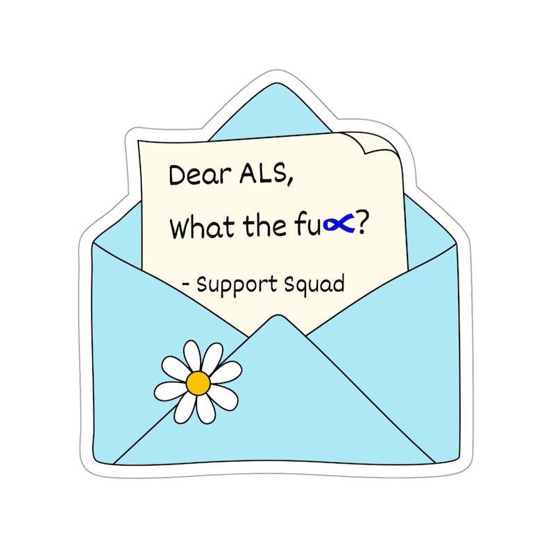 ALS Awareness Sticker for ALS Awareness Sticker Amyotrophic Lateral ...