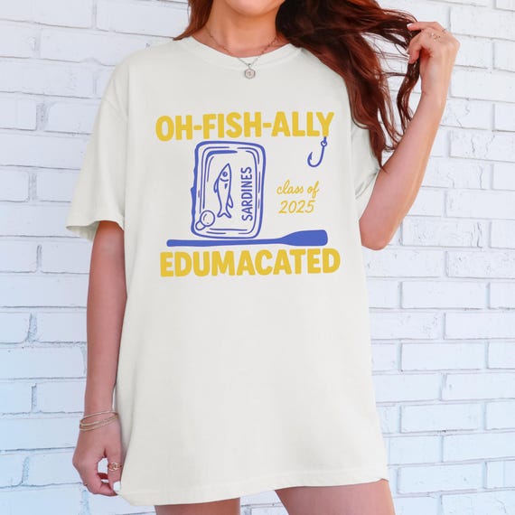 Funny Grad Shirt High School Graduation Gift Sarcastic Edumacated Graduate Unhinged Sweatshirt Educated Fish Lover Gift for Daughter Sardine