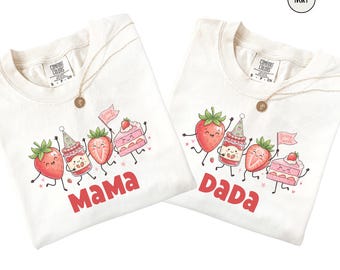 Mama Dada Strawberry Shirt Berry First Birthday Outfit Family Matching Gift Sister Brother Tee Baby Cousin Toddler 1st Bday Party Daughter