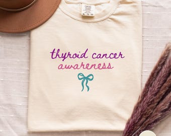 Thyroid Cancer Awareness Shirt Thyroid Cancer Gift for Friend Thyroid Survivor Tshirt Thyroid Warrior Tee Comfort Colors Cancer Support Tee