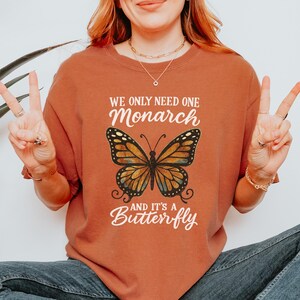Monarch Butterfly Graphic Tee Nature Lover Shirt Eco Friendly Gift for Women Garden Shirt Insect Lover Tee Protest Shirt Anti Monarchy Top