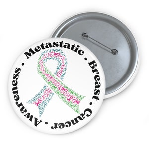 Metastatic Breast Cancer Awareness Pin MBC Pin Metastatic Breast Cancer Support Squad Custom Button Pin Metastatic Breast Cancer Pin Gift