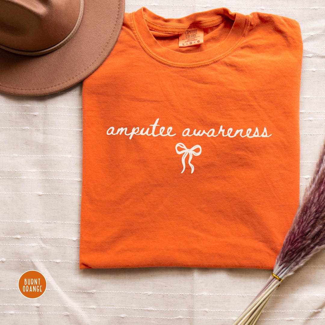 Amputee Awareness Shirt Limb Loss Month Orange Ribbon Tee Disability ...