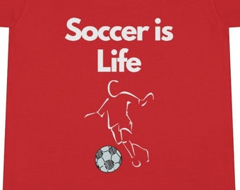Toddler Soccer T-Shirt, Sports Short-Sleeve T-Shirt, Soccer is Life Graphic Tee
