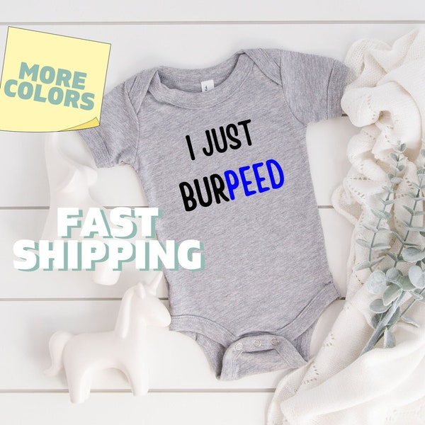 Funny Baby Onesie® I Just Burpeed Funny Kid Tshirt Baby Announcement Baby Outfit for Baby Gift for Baby Shower Gift for Newborn Clothes 364