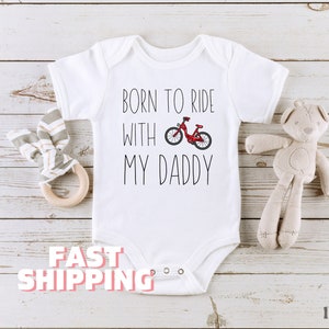 Born To Ride With My Daddy Onesies® Biking Buddy Mountain Bike Bodysuit Bicycle Bike Toddler Cute Adventure Bodysuit Gift for Baby Gift 308