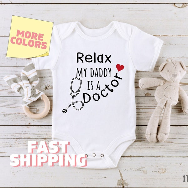 Relax My Daddy is A Doctor Stethoscope Baby Onesie® Doctor Baby Bodysuit Doctor Baby Gift for Nurse Baby Shower Gift Personalized Onesie 249