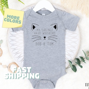 My Siblings Have Whiskers Onesies®, Cat Custom Baby Shirt Cute Baby Shower Gift Funny Baby Shirt Announcement Kids Tshirt Personalized 267