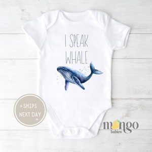 I Speak Whale Baby Onesies® Brand Cute Whale Baby Bodysuit Cute Baby Onesie® Ocean Baby Shower Gift for Baby Whale Baby Clothes 550