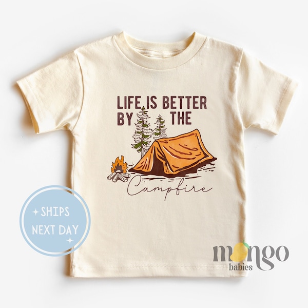 Adventure Toddler Tshirt Life is Better By The Campfire Baby Onesie® Camping Baby Shower Gift for Kids Outfit Travel Baby Clothes Baby 1401