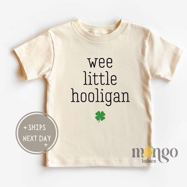 Wee Little Hooligan Toddler Shirt St Patrick's Day Kids Shirt Vintage Natural Toddler Cute Baby Gift for Baby Shower Gift for Newborn 1047