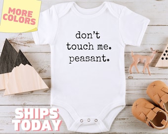 Funny Baby Girl shirt Peasant shirt Funny baby Boy shirt Baby gift Funny Baby SVG Baby Shower Gift SVG Don't Touch Me Peasant