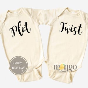 May include: Two cream-colored long-sleeved baby onesies with black text. One onesie says "Plot" and the other says "Twist".