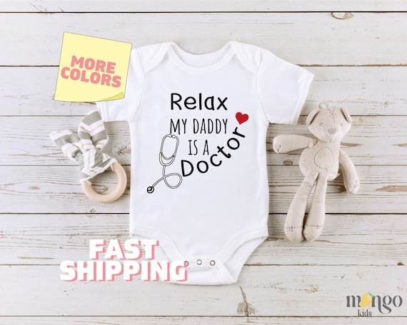 Relax My Daddy is A Doctor Stethoscope Baby Onesie® Doctor Baby Bodysuit Doctor Baby Gift for Nurse Baby Shower Gift Personalized Onesie 249
