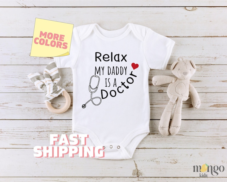 Relax My Daddy is A Doctor Stethoscope Baby Onesie® Doctor Baby Bodysuit Doctor Baby Gift for Nurse Baby Shower Gift Personalized Onesie 249 image 1