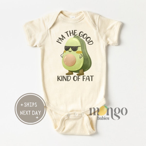 Funny Avocado Baby Bodysuit I'm the Good Kind of Fat Baby Shower Gift Cute Funny Avocado Kids Clothes Baby Gift Retro Food Pun 2147