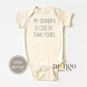 Grandpa Baby Onesies® Brand My Grandpa Is Cooler Than Yours Baby Gift I Love My Grandpa Announcement Grandpa Pregnancy Announcement Father&#39;s