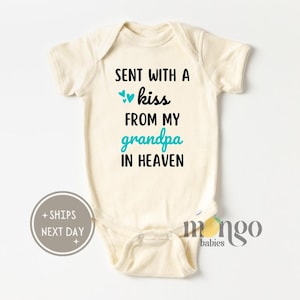 Personalized Baby Onesies® Brand Sent With A Kiss From My Grandpa In Heaven Baby Guardian Angel Bodysuit Baby Shower Gift Memorial Baby Gift