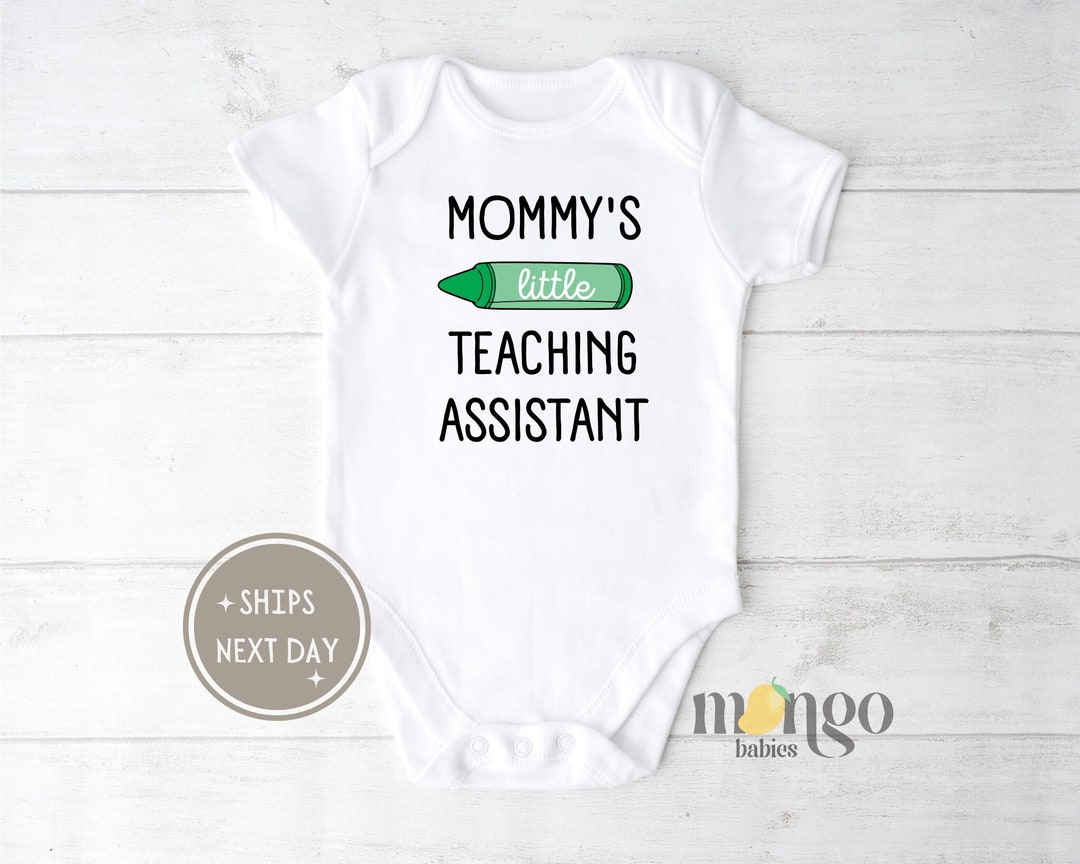 Mommy's Little Teaching Assistant Baby Onesies® Brand Teacher Mom Gift