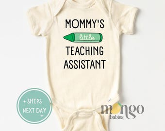 Mommy's Little Teaching Assistant Baby Onesies® Brand Teacher Mom Gift for Teacher Baby Gift Cute Baby School Kids Tshirt Baby Shower Gift