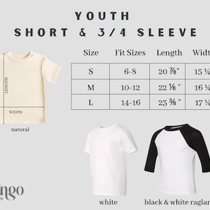 May include: Image of youth short and 3/4 sleeve t-shirts. The image includes a size chart with measurements in inches. There are three t-shirts: a natural short sleeve, a white short sleeve, and a black and white raglan.