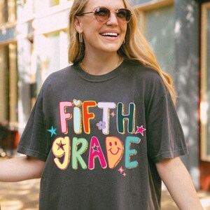 Comfort Colors® Fifth Grade Teacher T-shirt, Back to School Shirt, 5th Grade Gift, Teacher Appreciation Tshirt, First Day Of School Shirts