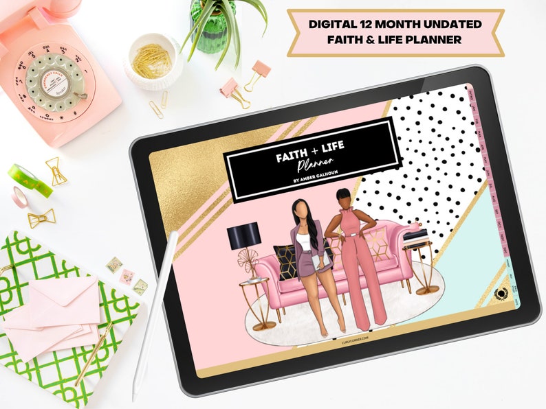 May include: A digital tablet displaying a "Faith + Life Planner" with a pink and gold design. The image includes the text "DIGITAL 12 MONTH UNDATED FAITH & LIFE PLANNER". The planner's cover art features two illustrated women and a pink sofa.