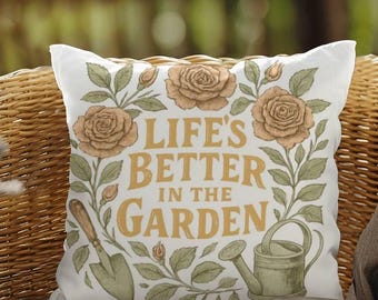 La vida es mejor en el jardín, cojín de jardín para exteriores, cojín para patio, cojín decorativo para jardín, cojín resistente a la intemperie para jardineros y amantes de las plantas.