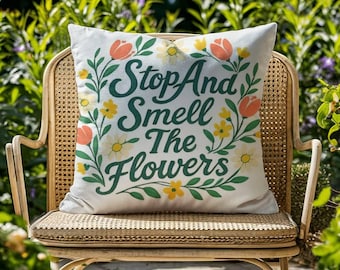Cojín de exterior "Detente y huele las flores", estilo jardín, cojín floral, resistente a la intemperie, almohada impermeable, decoración de jardín.