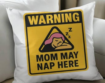 Funda de almohada con relleno "Advertencia: Mamá puede echarse una siesta aquí", regalo divertido para el Día de la Madre, almohada humorística para mamá, almohada cómoda para la siesta, regalo para mamá.