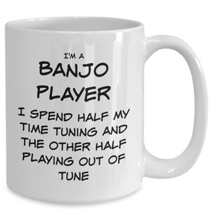 Funny Banjo Player Coffee Mug, Gift for Banjo Player, Banjo Gifts, for Him/Her, Banjo Gag Gifts, Best Banjo Player Ever, Christmas, Birthday