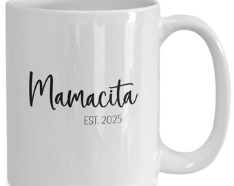 Mamacita Est 2025, Mamacita To Be Gifts, Baby/Pregnancy Announcement, 1st Time Mamacita, Gift For New Mamacita, Going To Be A Mamacita