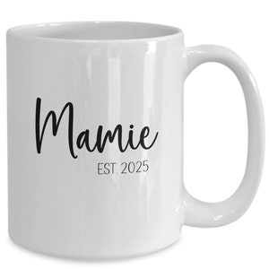 Mamie Est 2025, Mamie To Be Gifts, Baby/Pregnancy Announcement, 1st Time Mamie, Gift For New Mamie, Going To Be A Mamie, New Parent Gift