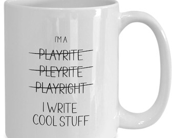 Gift for Playwright, Funny Playwright Coffee Mug, Thank You, Appreciation, New Job Gift, Present for Dad, Husband, Coworker