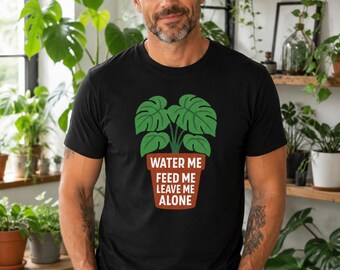 Geef me water, voer me, laat me met rust T-shirt, cadeau voor tuinman, T-shirt plantenliefhebber, introvert gag-shirt, grappige kamerplantkleding, grap plantgrap