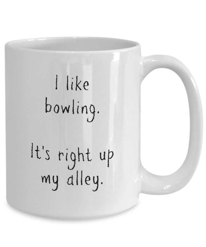 Funny Bowling Coffee Mug Bowls Joke Coffee Cup Gift Mug for Bowler Humorous Bowling Mug Best Bowler Ever Funny Coffee Mug
