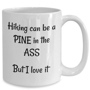 Funny Hiking Gifts, Hikers Coffee Mug, Take a Hike, Hiking Gift for Men, for Women, Hiking Joke Gift, Hiker Gift, Hiker Christmas/Birthday