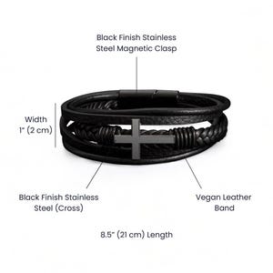 May include: Black vegan leather bracelet with a black finish stainless steel cross and magnetic clasp. The bracelet is 1 inch (2 cm) wide and 8.5 inches (21 cm) long.