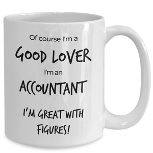 Accountant Coffee Mug, Funny Accounting Gift, Accountant Husband/Boyfriend, Rude Accountant Gift, Accountant Lover, Accountant Gag Gift
